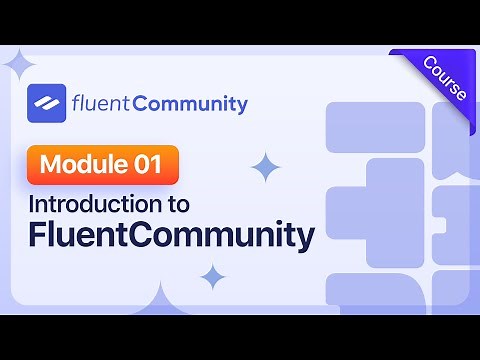 Introducing All-in-One WordPress Community Builder Plugin | FluentCommunity | Module - 1