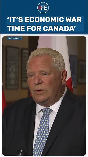 ‘Canada Will Fight Like Never Before’ Ford Fires Back at Trump in Explosive Interview
