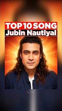 Top 10 Songs of Jubin Nautiyal ❤️ Best Hits Collection #shorts