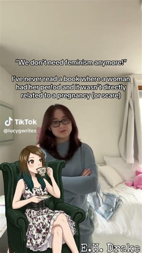 Lucy there's a simple reason we don't read about women on their periods in fiction