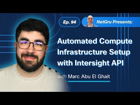 Automated Compute Infrastructure Setup with Intersight API | Ep. 94