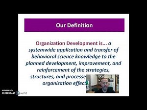 Narrated Video Lecture: What is Organizational Development?