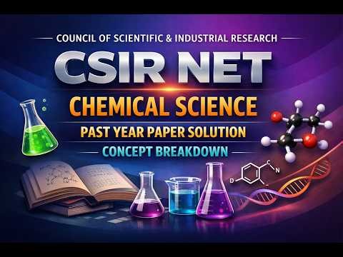 CSIR NET Chemical Science PYQ Solution & Concept Breakdown | Exam Prep Guide #CSIRNET #Chemistry