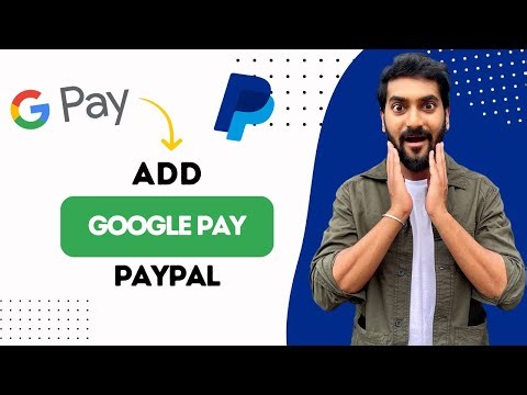 How To Add Google Pay To PayPal (Best Method)