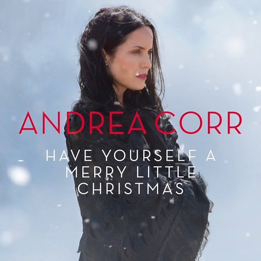 'Have Yourself A Merry Little Christmas', featured on Andrea Corr's new 'Christmas Songs' EP – available to stream now ✨ https://lnk.to/AndreaCorrMerryChristmas | The Corrs