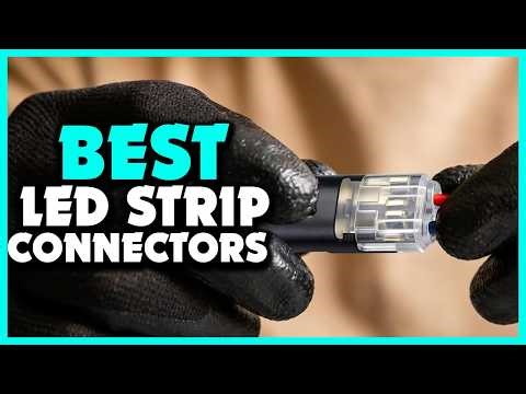 Top 5 Best LED Strip Connectors 2026