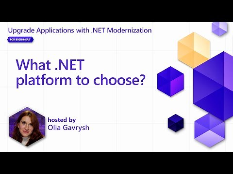 What .NET platform to choose?| [Pt 1] Upgrade Applications with .NET Modernization for Beginners