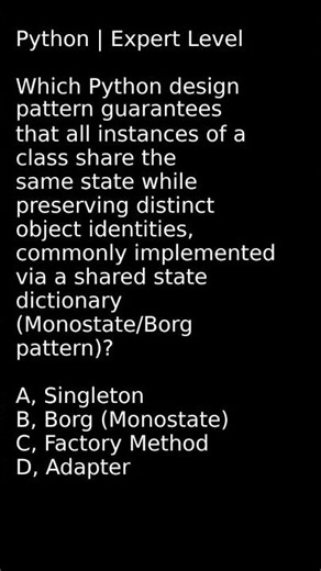 Borg Pattern for Sharing State in Classes #SingletonVsBorg #FactoryMethod #AdapterPattern