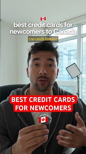 Best Credit Cards for Newcomers in Canada 🇨🇦