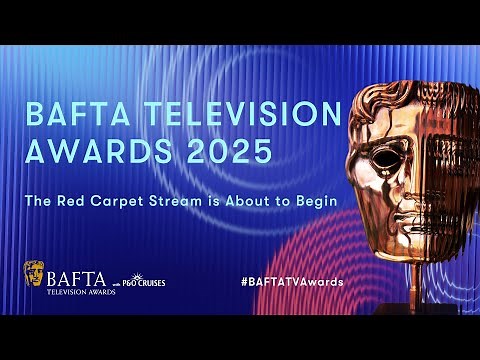 The 2025 BAFTA TV Awards with P&O Cruises Red Carpet Show