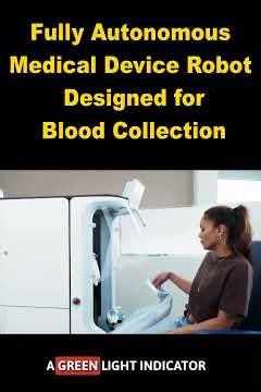 Blood Collection by Fully Autonomous Medical Device Robot