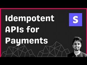 Designing Idempotent API Endpoints for Payments at Stripe