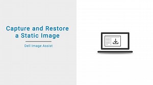 How to capture and restore a Static image using Image Assist Static