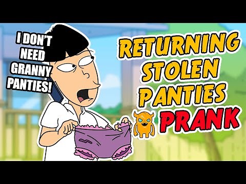 Returning Stolen Panties Prank - Ownage Pranks