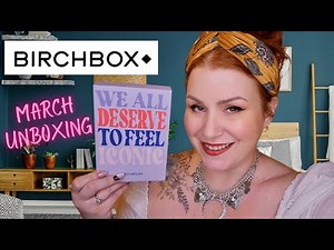 UNBOXING BIRCHBOX MARCH 2022 BEAUTY SUBSCRIPTION BOX