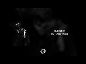DJ HARDWICK - KAISER