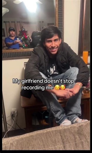 my gf never stops recording me