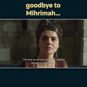 449K views · 6K reactions | Mihrimah Sultan's Farewell to the Palace #MagnificentCentury #SultanSuleiman #HurremSultan | Magnificent Century Videos | Facebook