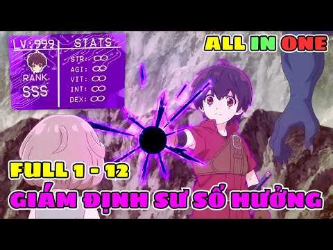 Không Có Sức Mạnh Tôi Được Thần Ban Năng Lực Giám Định Mọi Kỹ Năng | Full 1 - 12 | Review Phim Anime
