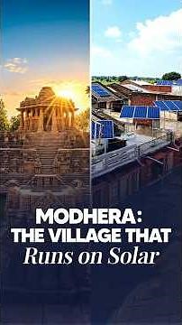 Modhera: From Ancient Sun Temple to India’s First Solar-Powered Village 🇮🇳
