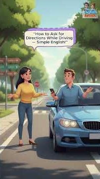 “How to Ask for Directions While Driving — Simple English!”