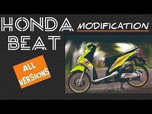 HONDA BEAT MODIFICATION || ALL VERSIONS