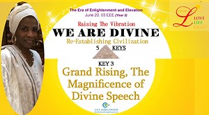 RE-ESTABLISHING CIVILIZATION: Lesson KEY 3 DIVINE WISDOM - Grand Rising, The Magnificence of Divine Speech