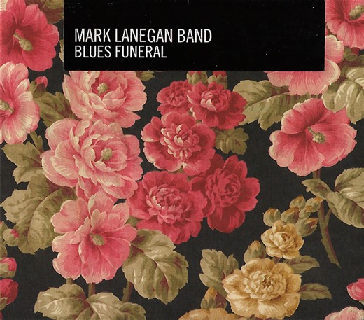 Mark Lanegan Band - Blues Funeral