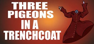 Three Pigeons in a Trench Coat: обзор, публикации, гайды и релиз экшен rpg игры Three Pigeons in a Trench Coat