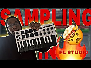 HOW TO SAMPLE IN FL STUDIO