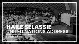 Haile Selassie, United Nations Address (1963) | Alessio Nencini