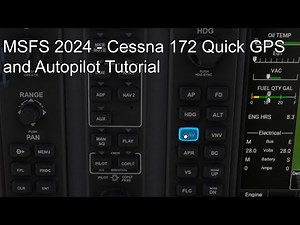 MSFS 2024 - Cessna 172 Quick GPS and Autopilot Tutorial