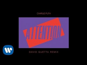 Charlie Puth - "Attention" (David Guetta Remix) [Official Audio]