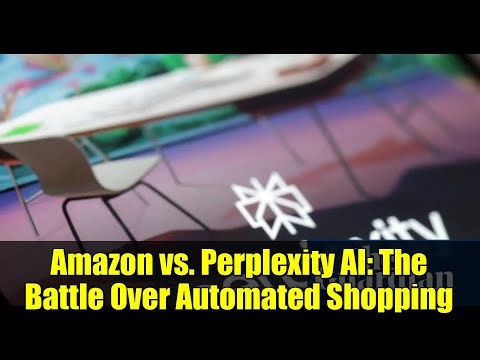 Amazon vs. Perplexity AI: The Battle Over Automated Shopping