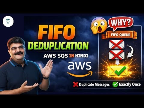 Day 436 | AWS SQS FIFO Deduplication Explained | How AWS Prevents Duplicate Messages? In Hindi