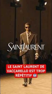 LE SAINT LAURENT DE VACCARELLO EST TROP RÉPÉTITIF 👔 #saintlaurent #anthonyvaccarello