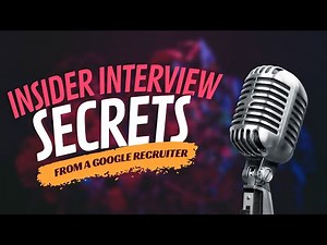 Insider Interview Secrets Straight from a Former Google Recruiter