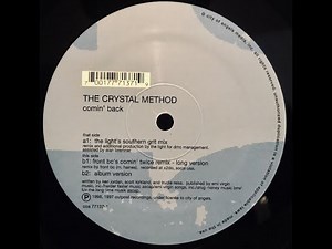 The Crystal Method - Comin' Back (Front BC's Comin' Twice Mix) Long Version