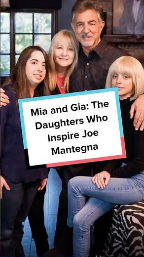 Mia and Gia: The Daughters Who Inspire Joe Mantegna