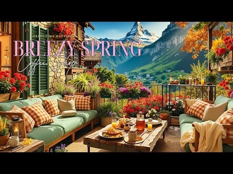 Breezy Spring Coffee Jazz ☕ Light Cafe Sounds for Fresh Air Feeling & Springtime Happiness