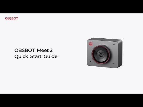 OBSBOT Meet 2 | Quick Start Guide
