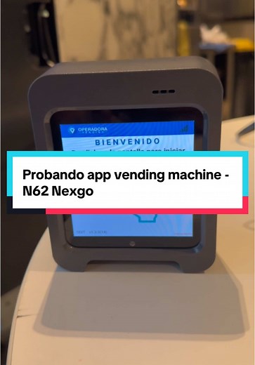 Probando la app vending machine N62 Nexgo