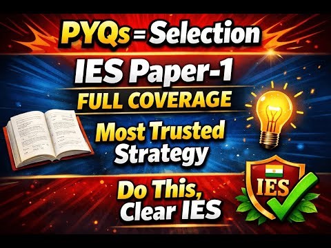 “IES Paper-1 Mastery through PYQs | Complete Syllabus Coverage | By IES Mentor”