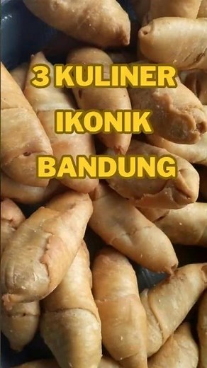 3 ICONIC CULINARY DElicacies of BANDUNG #BandungCuisine #BandungFood #CulinaryTourism #WestJava