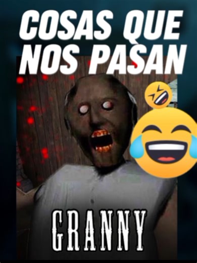 Cosas que NOS pasan al jugar granny 1 🤯😡😨😨#memes #humor #juego #terror #granny1