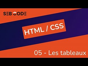 Formation HTML CSS - 05 - Les tableaux