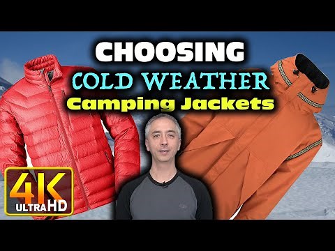 How to Choose a Jacket for the Cold Weather Camping Hiking (4k UHD)
