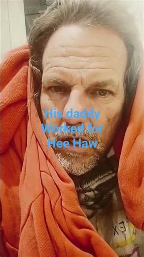 his daddy worked for hee haw,,,