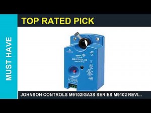 Johnson Controls M9102IGA3S Series M9102 Review Is it Worth it