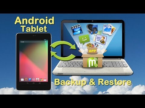 Backup and Restore Android Tablet: How to backup and restore android Tablet with a click on PC